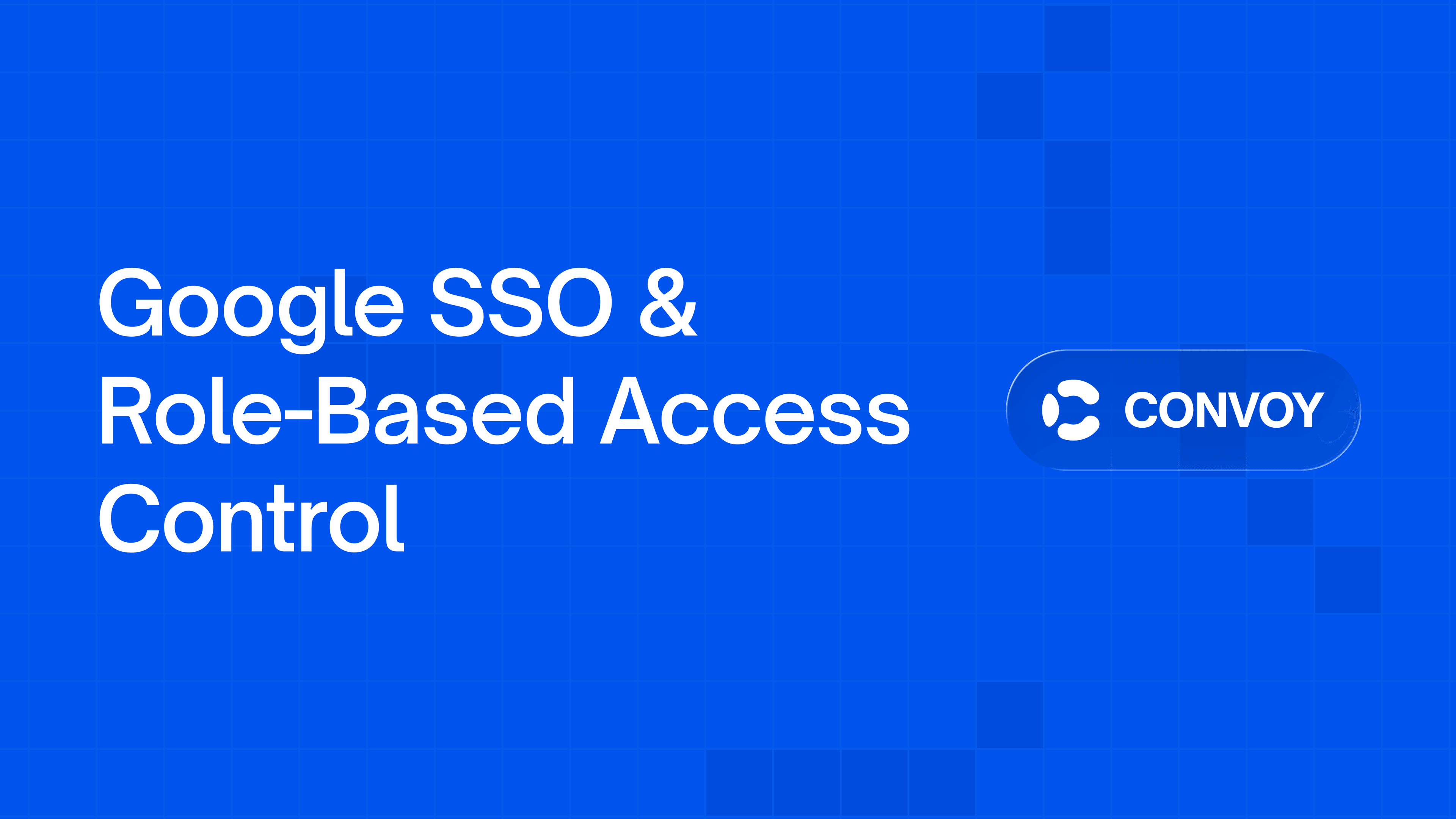 Google SSO & RBAC